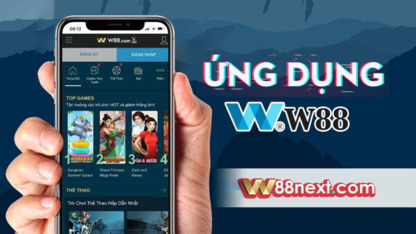 Tải App W88 bằng cách truy cập vào nhà cái