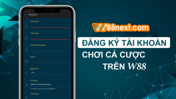 Đăng ký tài khoản tại W88