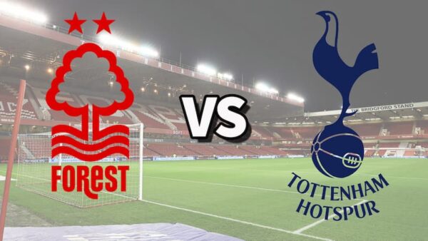 Soi kèo Nottingham Forest vs Tottenham 28/08/2022 Ngoại hạng Anh