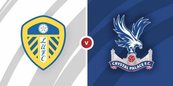 Soi kèo Crystal Palace vs Leeds, 20h00 ngày 9/10, ngoại hạng Anh